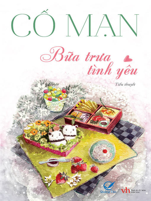 Title details for Truyen ngon tinh--Bua trua tinh yeu (Sam Sam den day an nao!) by Man Co - Available